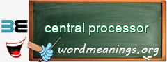 WordMeaning blackboard for central processor